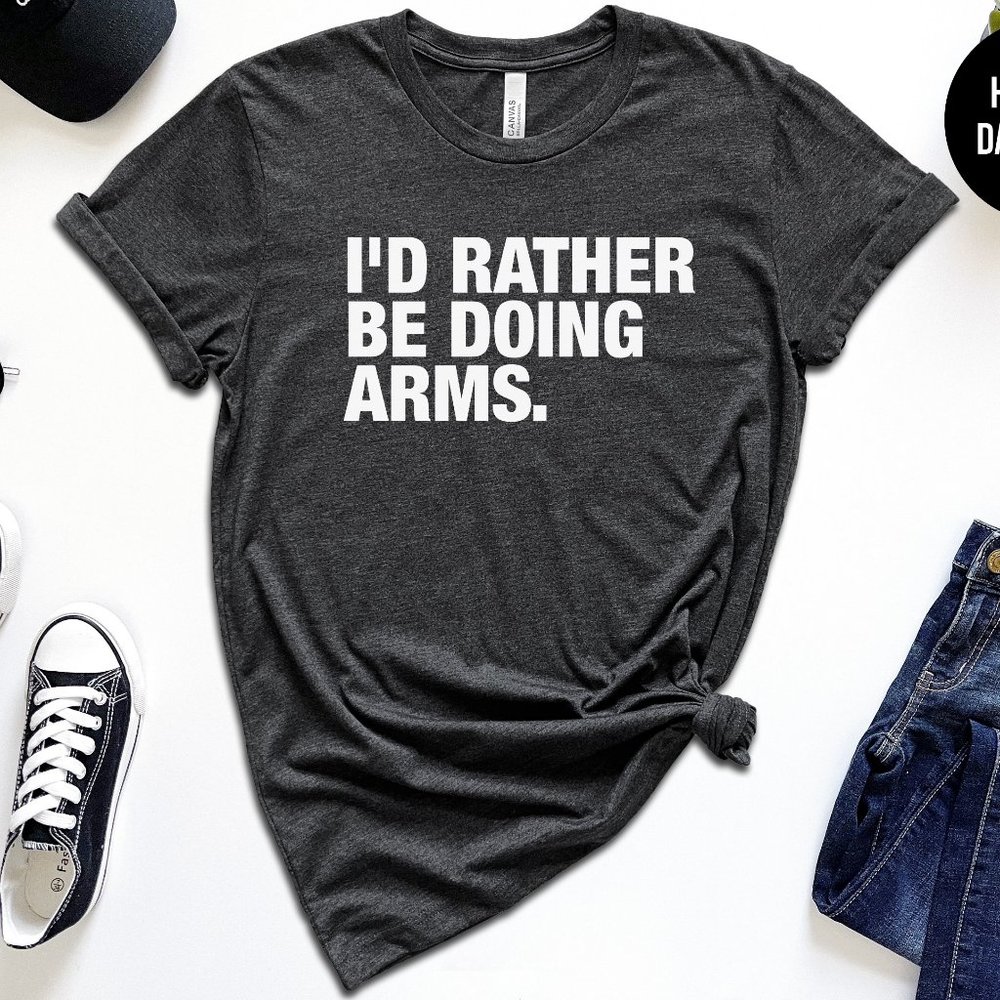 I'd Rather Be Doing Arms